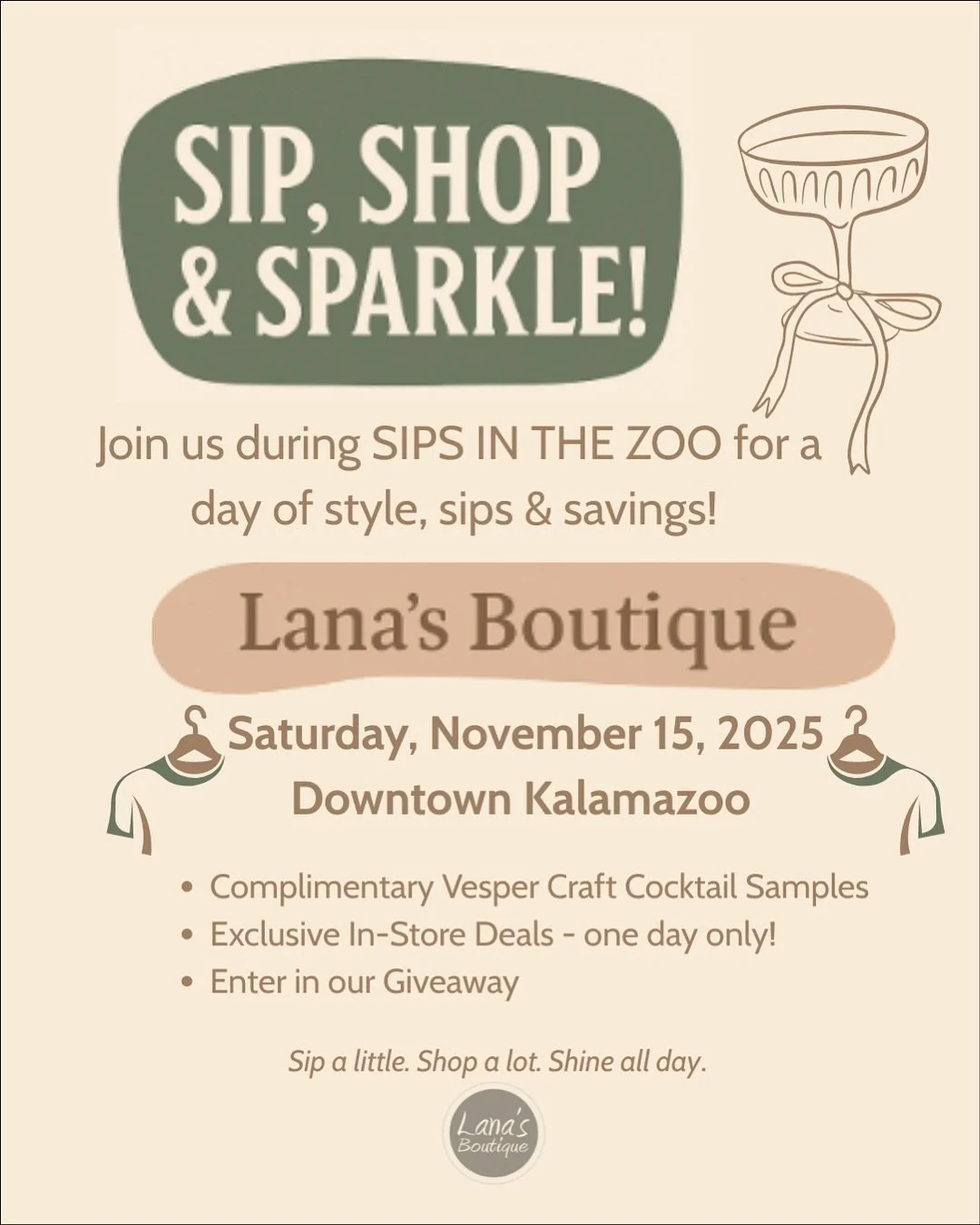 Grab your friends &amp; head downtown for a day of fun! 💕 Sip, shop &amp; sparkle with us during Sips in the Zoo &mdash; exclusive deals, giveaways &amp; all the good vibes! ✨🛍️ 

#lanasboutique #downtownkalamazoo #shoplocalkalamazoo #downtownkalam