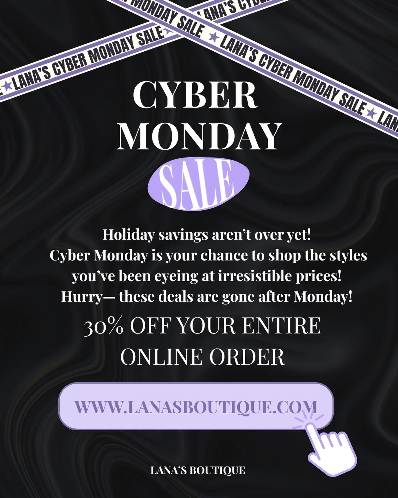 The holiday savings continue! Cyber Monday is bringing you one more day of amazing savings on your Lana&rsquo;s favorites! Whether you&rsquo;re crossing off gifts or treating yourself, you won&rsquo;t want to miss these savings! Shop all of your fave