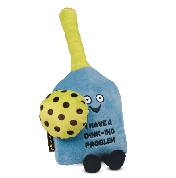 "I Have A Dink-ing Problem" Pickleball Paddle Plush