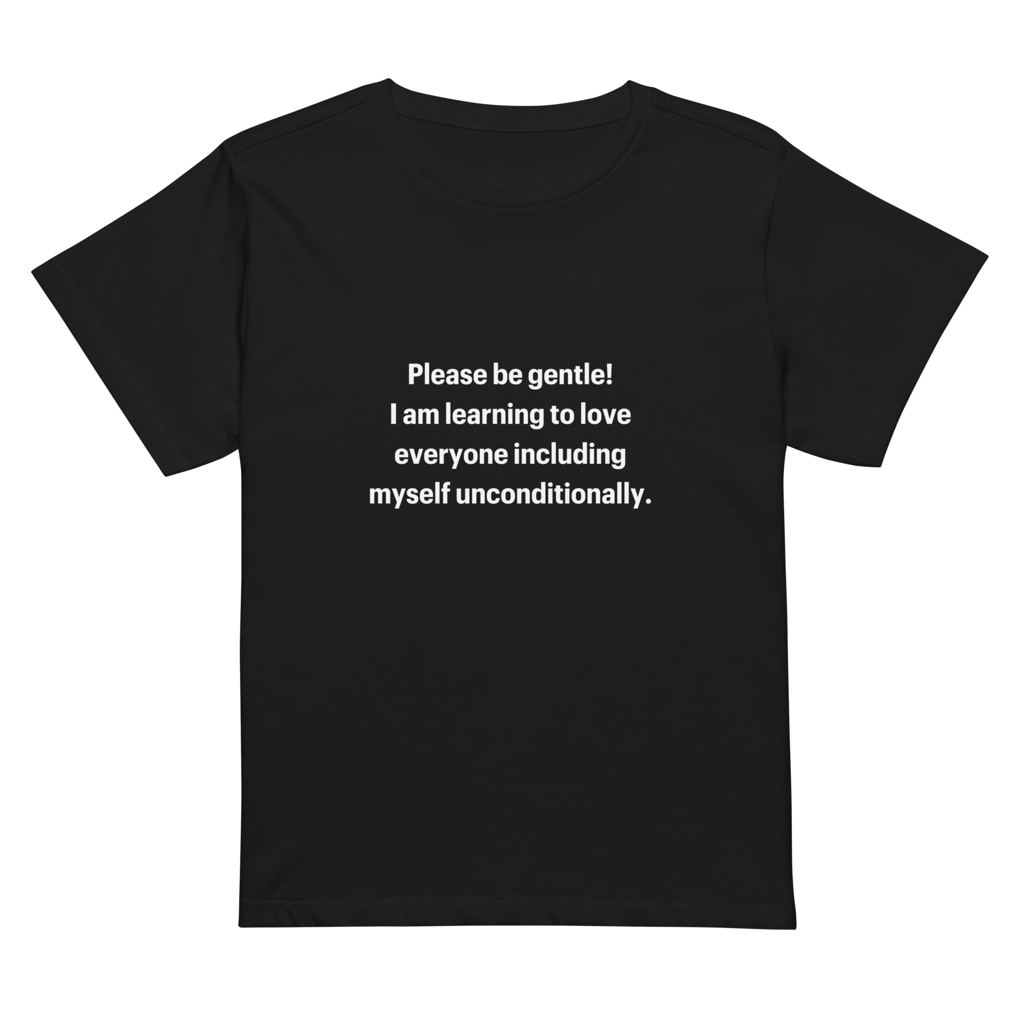 please be gentle I am learning to love everyone unconditionally.png