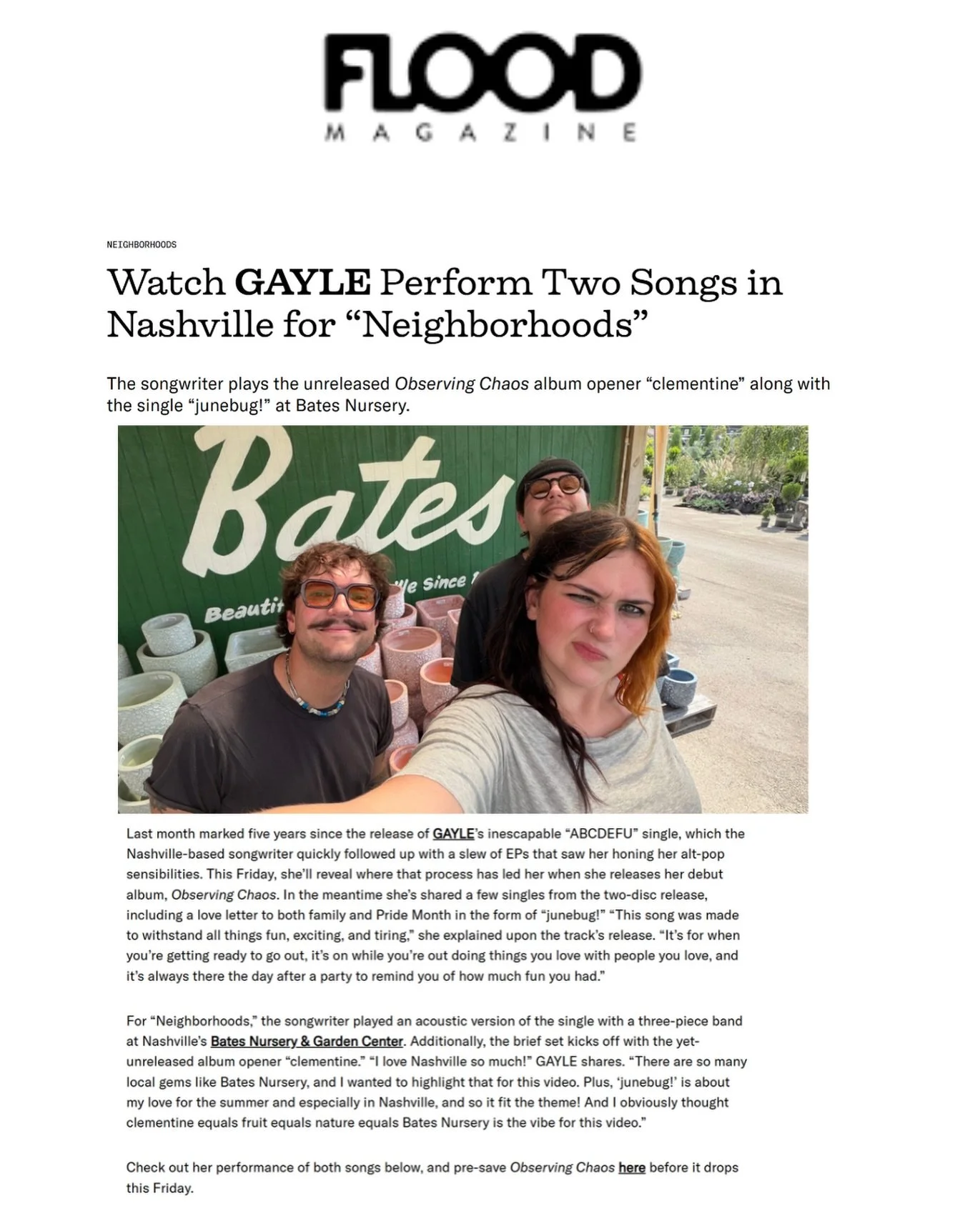 GAYLE takes us to Nashville for FLOOD Magazine&rsquo;s &ldquo;Neighborhoods&rdquo; 🎶🌿

Watch GAYLE perform two songs at Nashville&rsquo;s Bates Nursery &amp; Garden Center&mdash;including &ldquo;clementine&rdquo; and &ldquo;junebug!&rdquo; from her