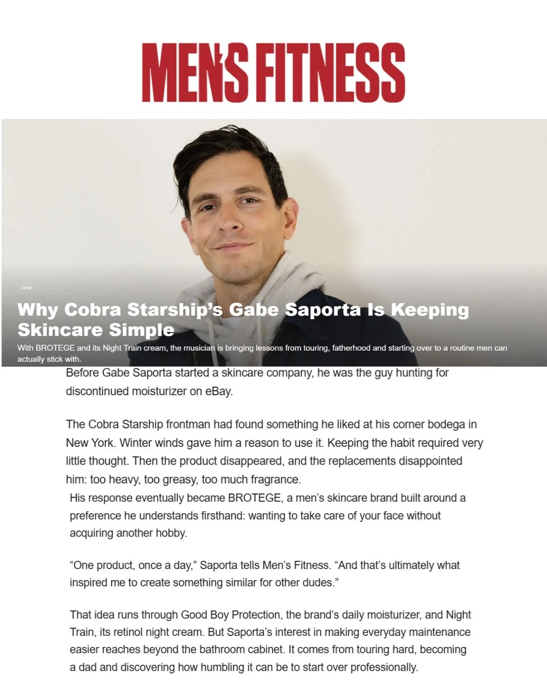 Gabe Saporta is redefining men's skincare with @xbrotegex, proving that taking care of yourself doesn't have to mean a complicated routine. 

In a new feature with Men's Fitness, @gabrielsaporta opens up about the inspiration behind the brand, how to