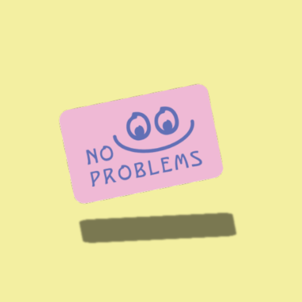 No Problems