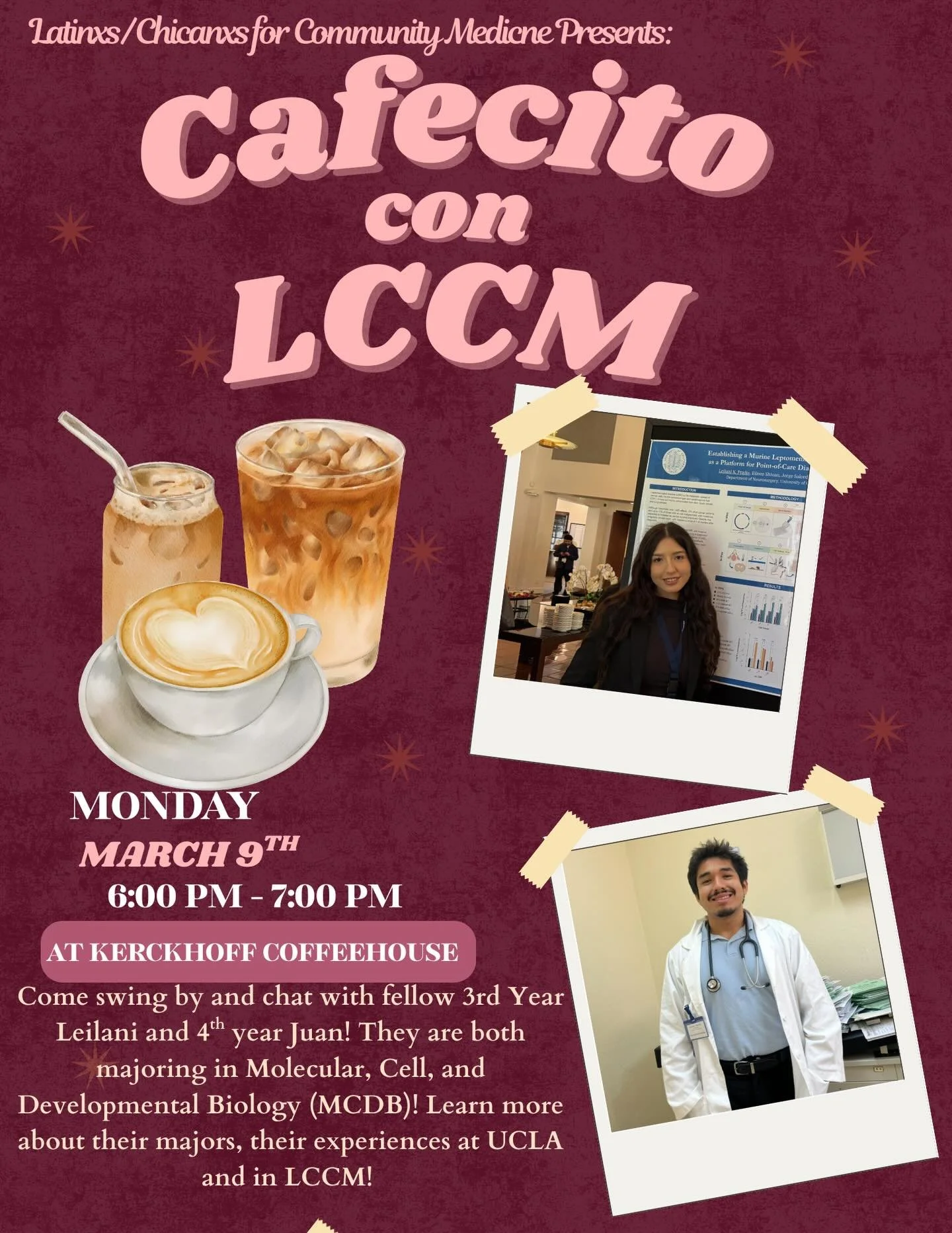 ✨CAFECITO CON LCCM✨!

Our Cafecito con LCCM is a weekly coffee chat with LCCM board members, where anyone can stop by to chat with them!☕️ You can ask questions regarding LCCM, UCLA, their majors, and get to know them a little bit more! 👀 Anyone is 