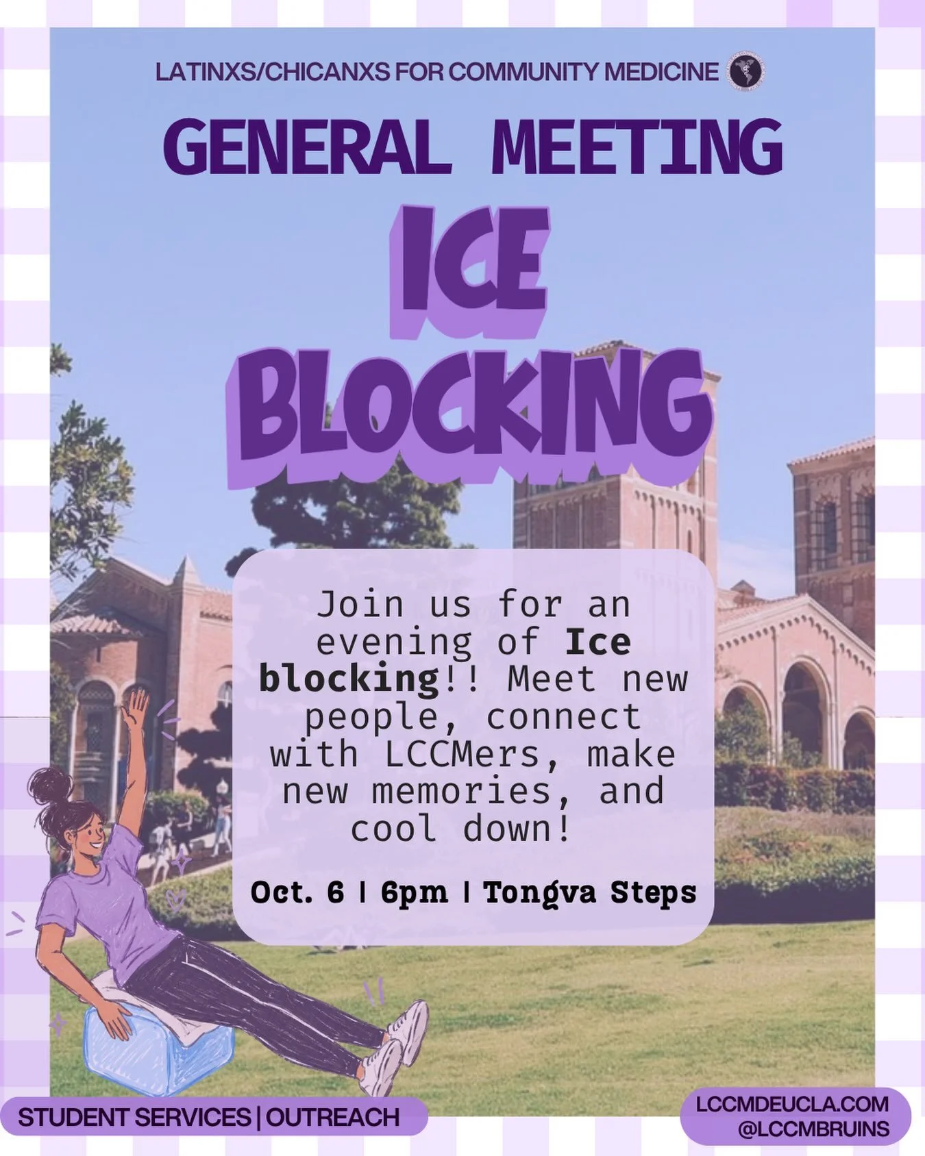 ✨ Join us for our Second General Meeting: Ice Blocking with LCCM! 🧊✨

We&rsquo;re kicking off Week 2 with an evening of ice blocking, good vibes, and comunidad! 💜 Come hang out with fellow LCCMers, meet new people, and make some new memories togeth