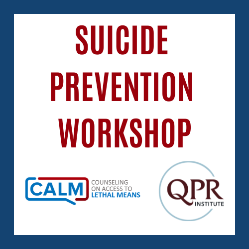 Suicide Prevention Workshop with QPR and CALM