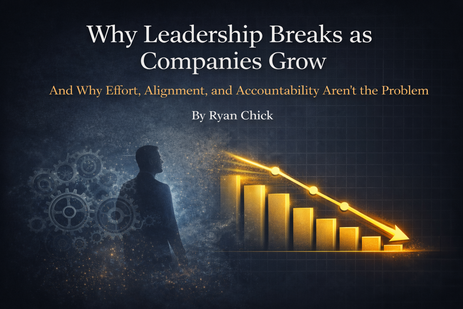 Why Leadership Breaks as Companies Grow