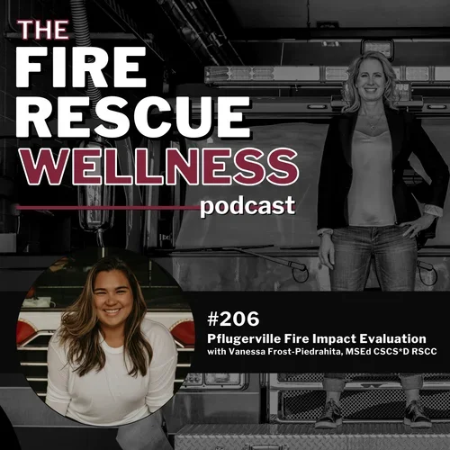 Fire Impact Evaluation Fire Rescue Wellness Podcast