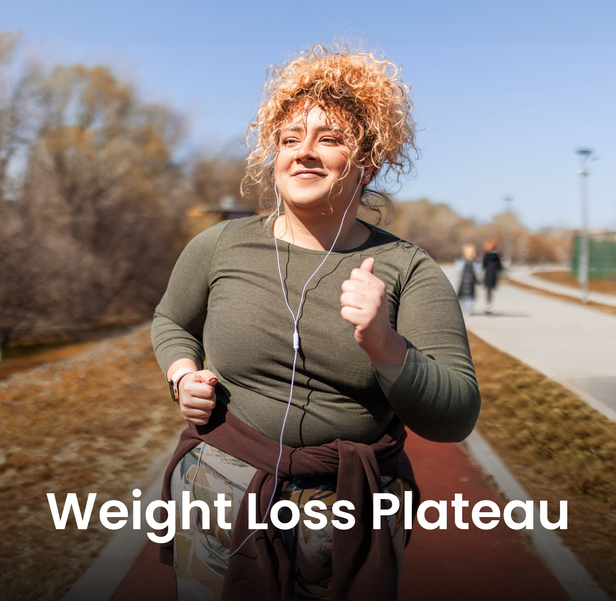 Why Weight Loss Plateaus Happen &amp; How They Can Be Managed