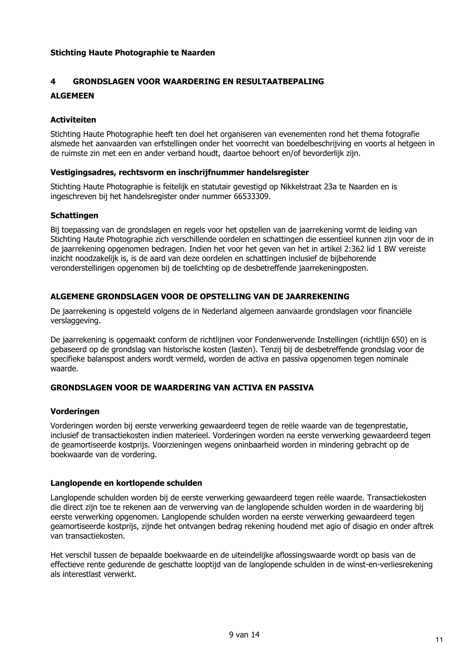 Document met tekst over de grondslagen voor waardering en resultaatbepaling, met hoofdstukken over activiteiten, vestigingsadres, schattingen, algemene grondslagen, vorderingen, langlopende en kortlopende schulden, en een pagina-indicator onderaan.