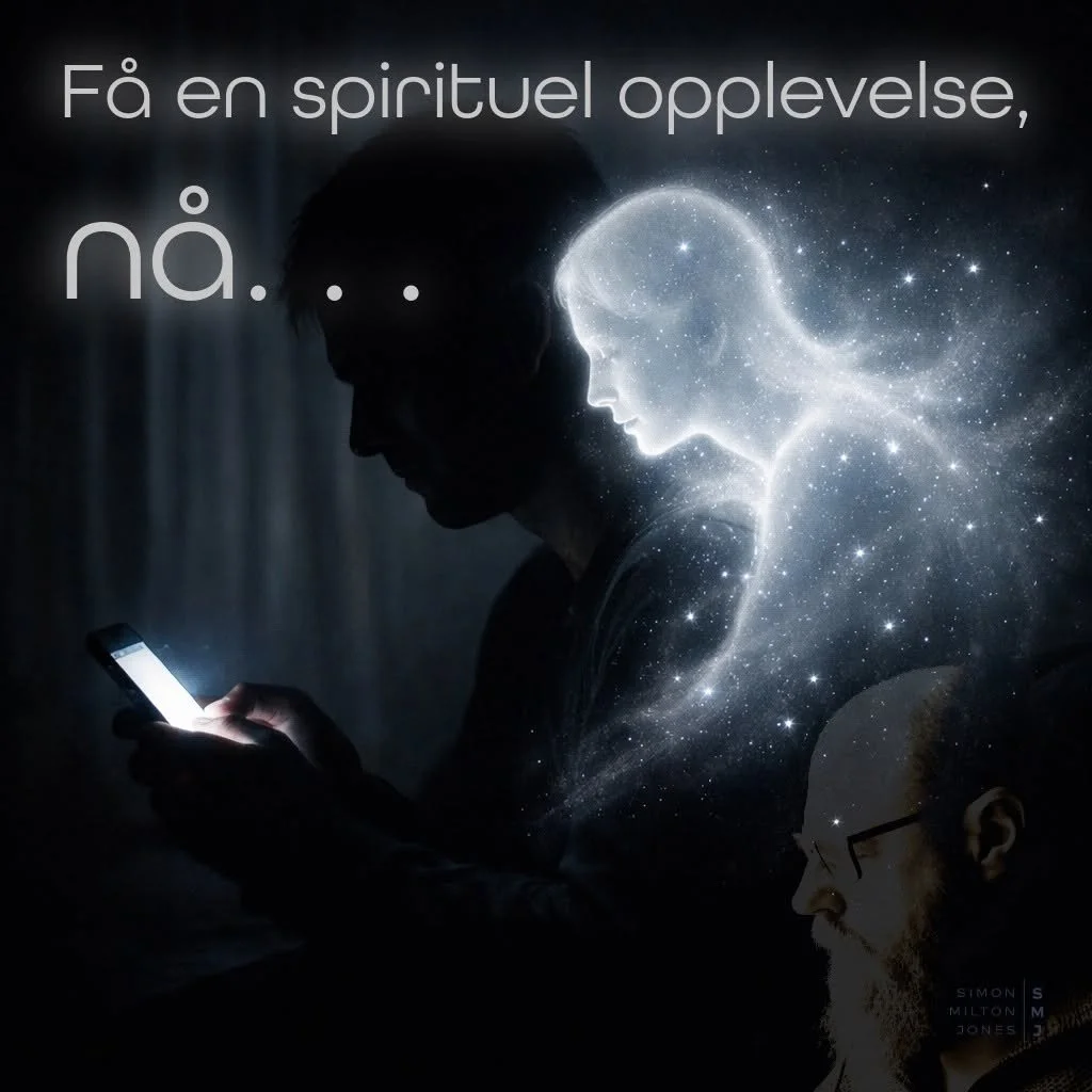 Jeg skal gi deg en spirituell opplevelse