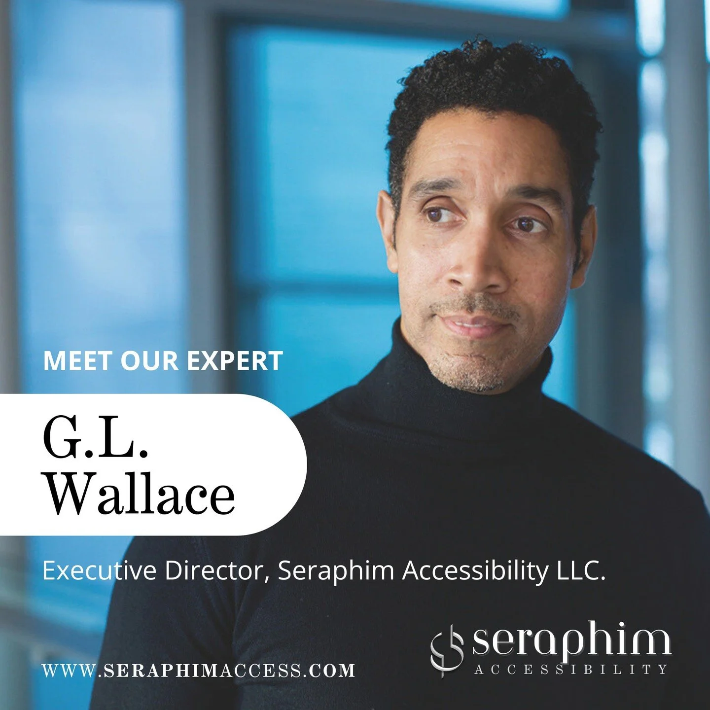 Meet our Executive Director 

G.L. Wallace is the Executive Director of Seraphim Accessibility and Inclusion Consultants, LLC. 

GL believes in the importance of the shared work necessary to create both equitable and accessible environments. 

A PhD 