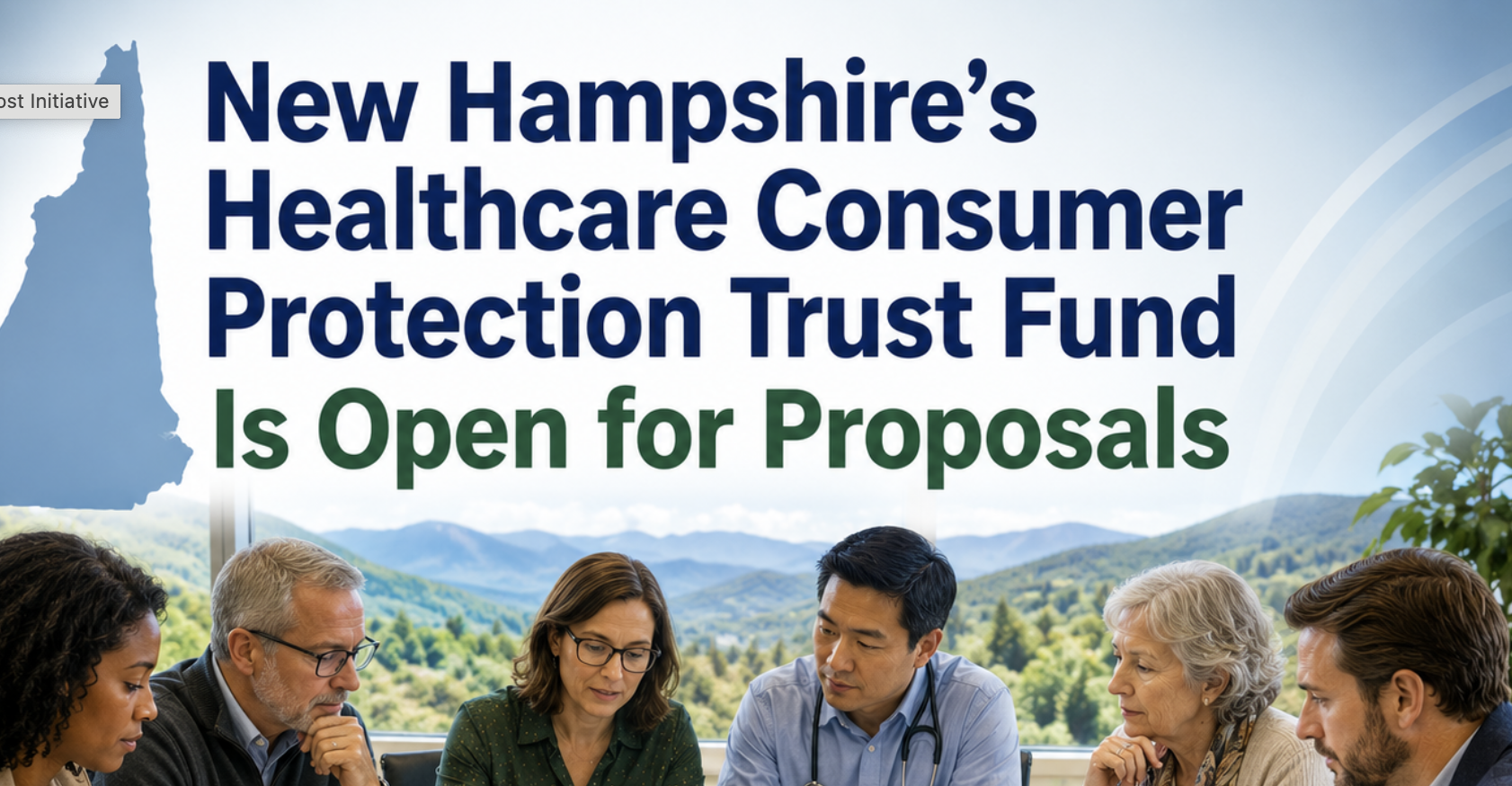 New Hampshire’s Healthcare Consumer Protection Trust Fund Is Open for Proposals