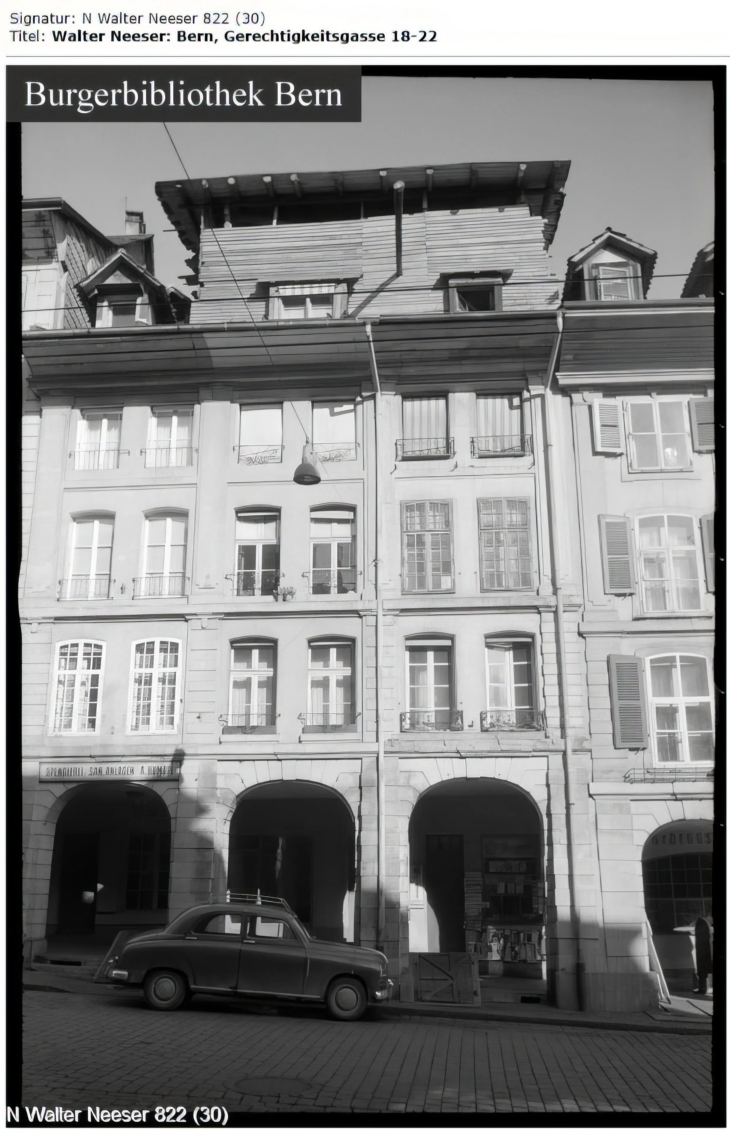 Angaben zur Identifikation
Signatur:	N Walter Neeser 822 (30)
Titel:	Walter Neeser: Bern, Gerechtigkeitsgasse 18-22
Entstehungszeitraum:	02.03.1961
Stufe:	Akten/Dossier/Grafik/Bandteil/Korrespondenz
Person:	Künstler / Künstlerin: Neeser, Walter (1882