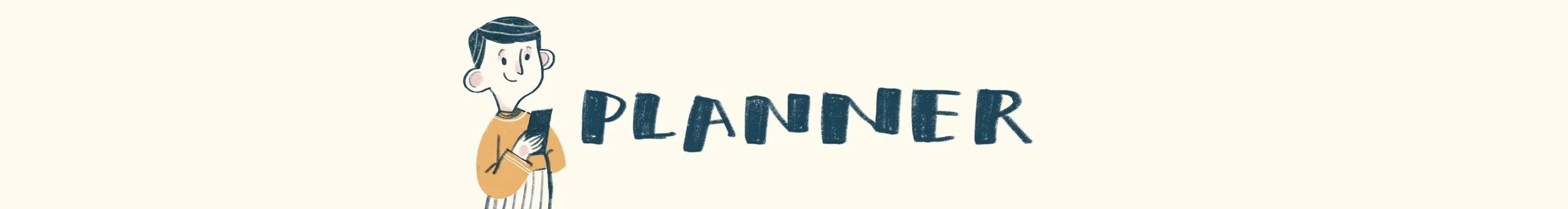 A cartoon illustration of a young person holding a phone, standing next to the word 'PLANNER' written in bold letters.