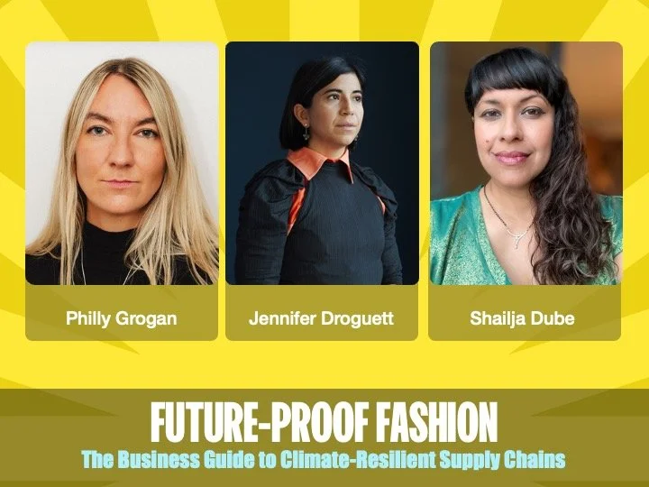 Future-Proof Fashion: The Business Guide to Climate-Resilient Supply Chains - With The British Fashion Council