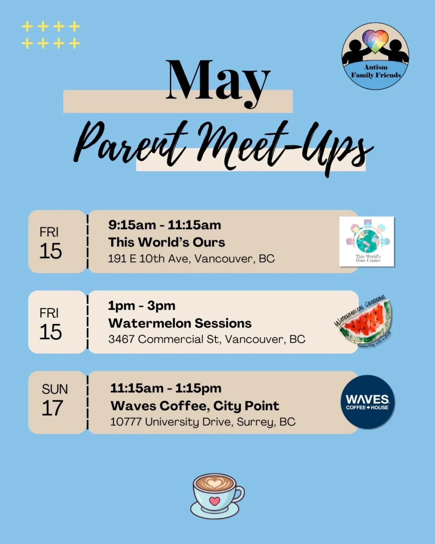 Here is our Parent Support Coffee Meetings line-up for May.  We create these spaces to exhale, meet other caregivers, and feel understood.

Whether you&rsquo;re new to AFF or you&rsquo;ve been with us for a while, you&rsquo;re welcome to drop in, sha