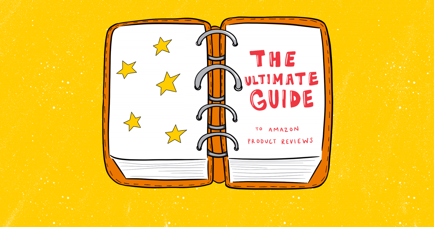The Ultimate Guide to Amazon Product Reviews
