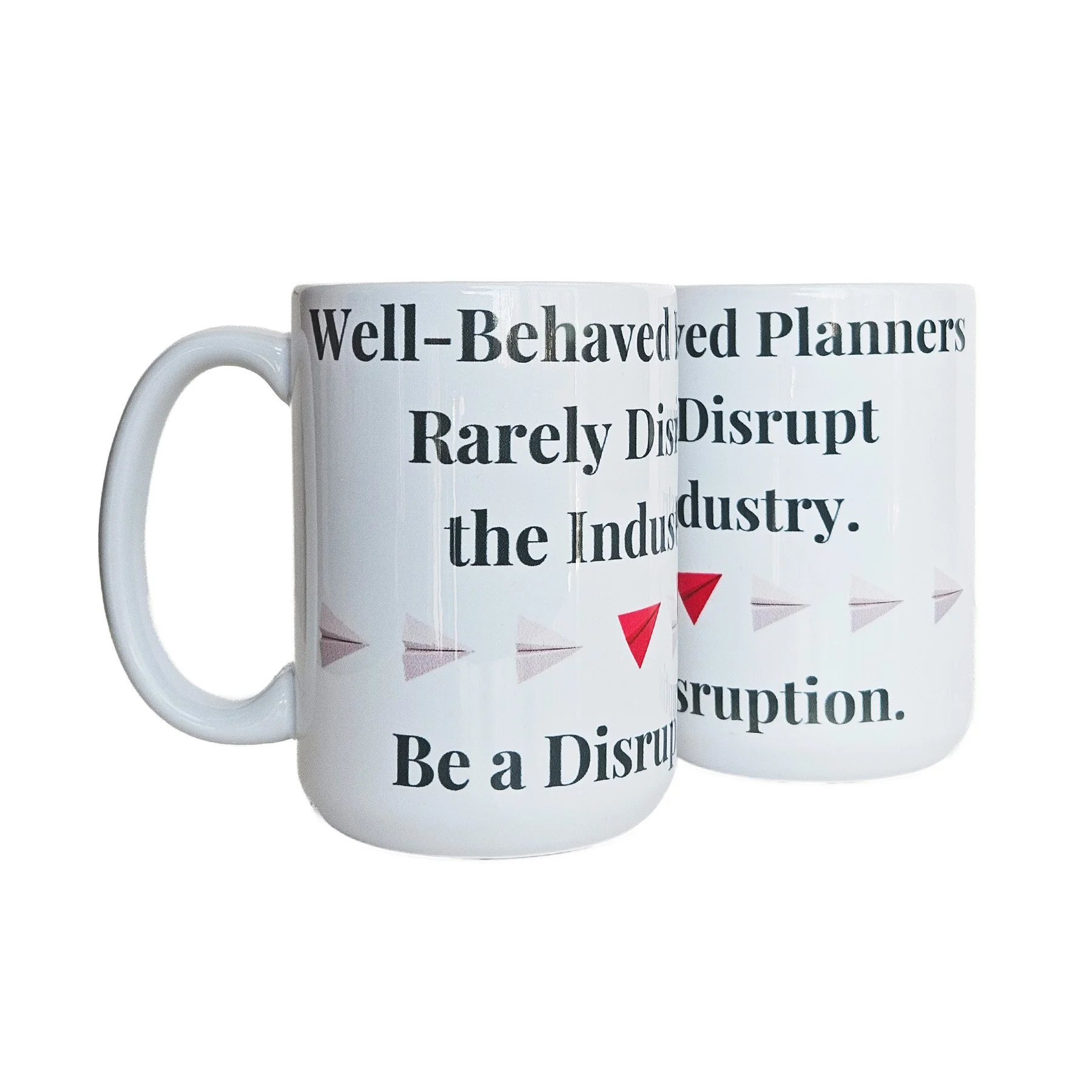 Be a Disruption Mug
