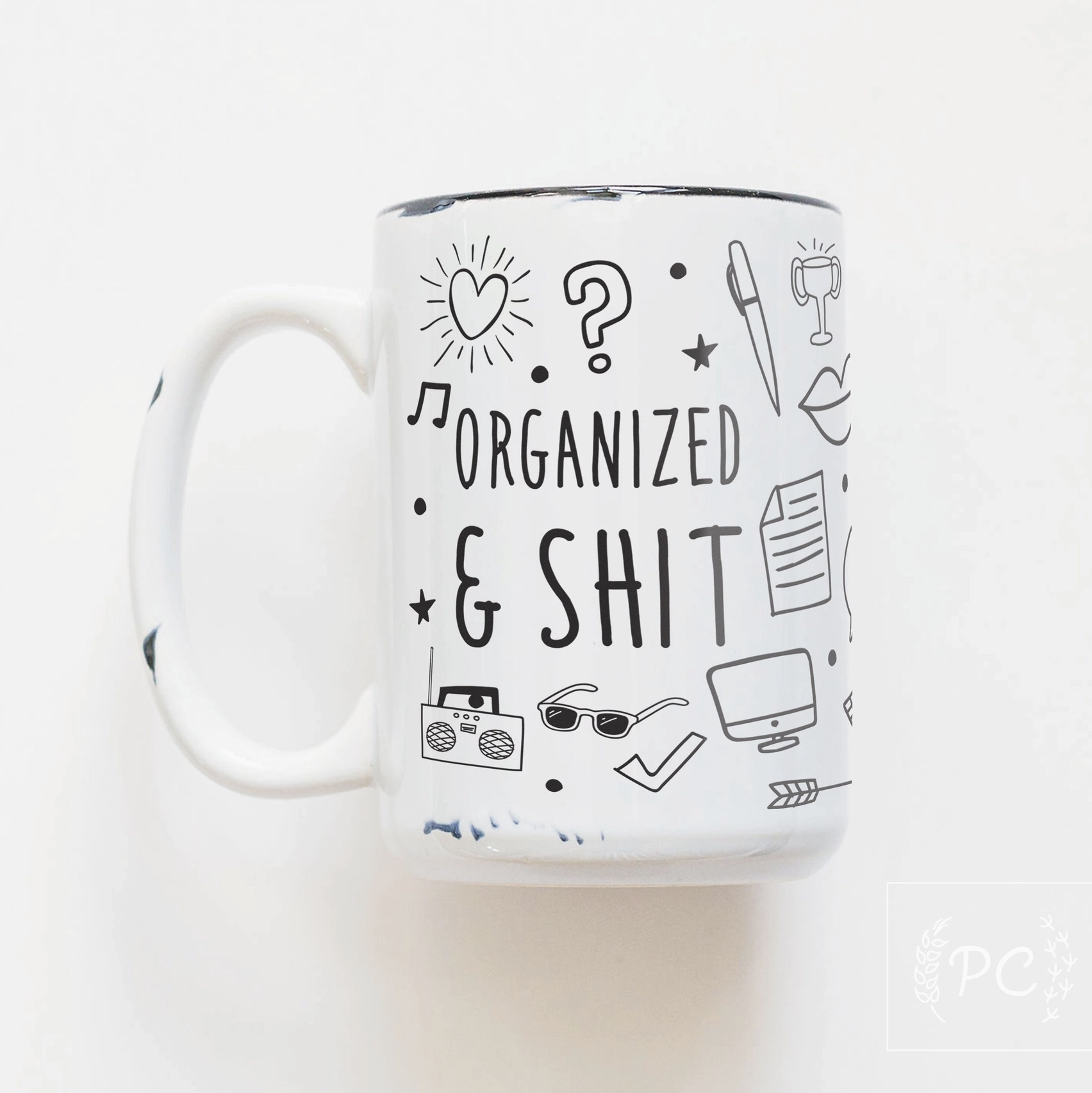 Organized & Shit Mug