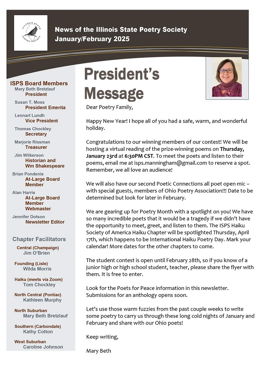 The newsletter features the Illinois State Poetry Society for January/February 2025, with a message from the president, a list of board members, and updates on poetry events and contests. It includes a photo of Mary Beth Bretzlauf, the president, and sections about upcoming virtual readings, Poetry Month activities, and a student poetry contest.