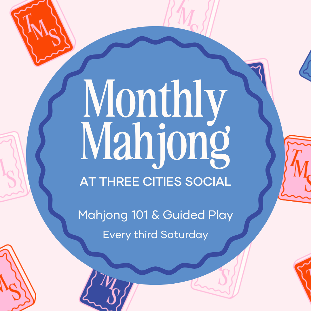 Monthly Mahjong at Three Cities Social