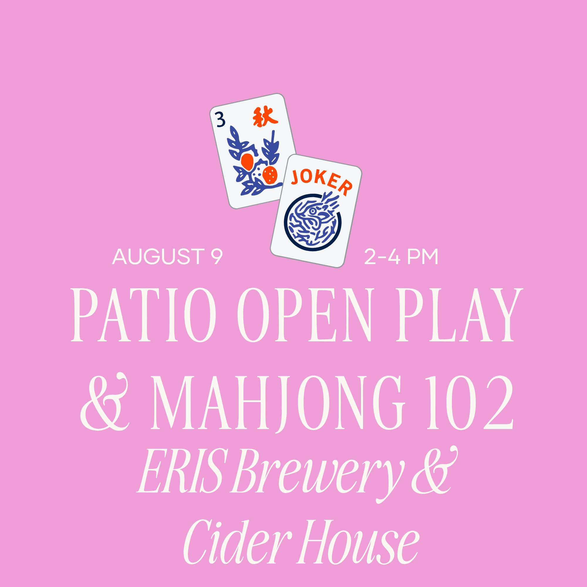 Patio Open Play &amp; Mahjong 102 at ERIS Brewery &amp; Cider House