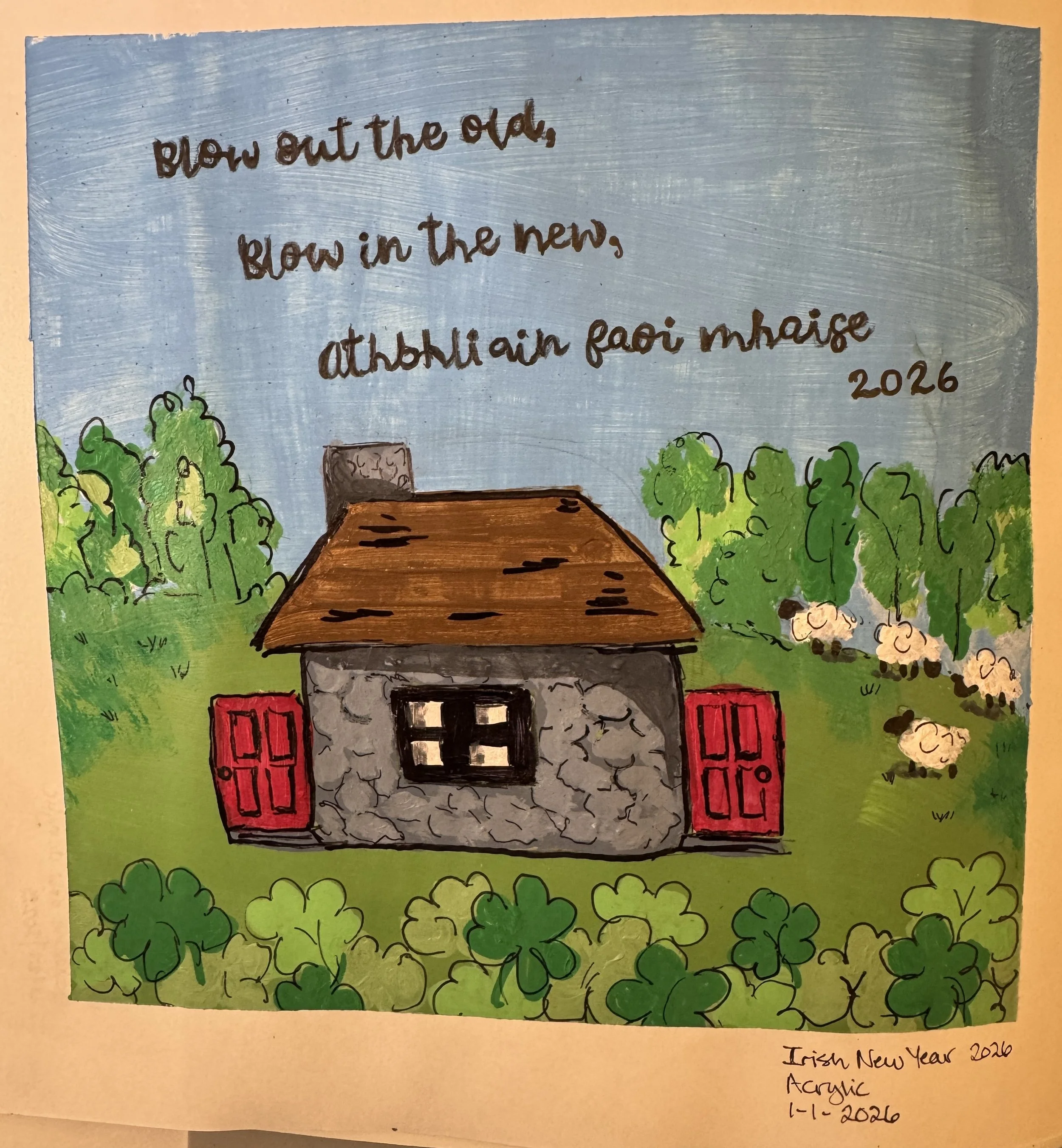 Irish New Year blessing, acrylic on paper (Sketchbook series)