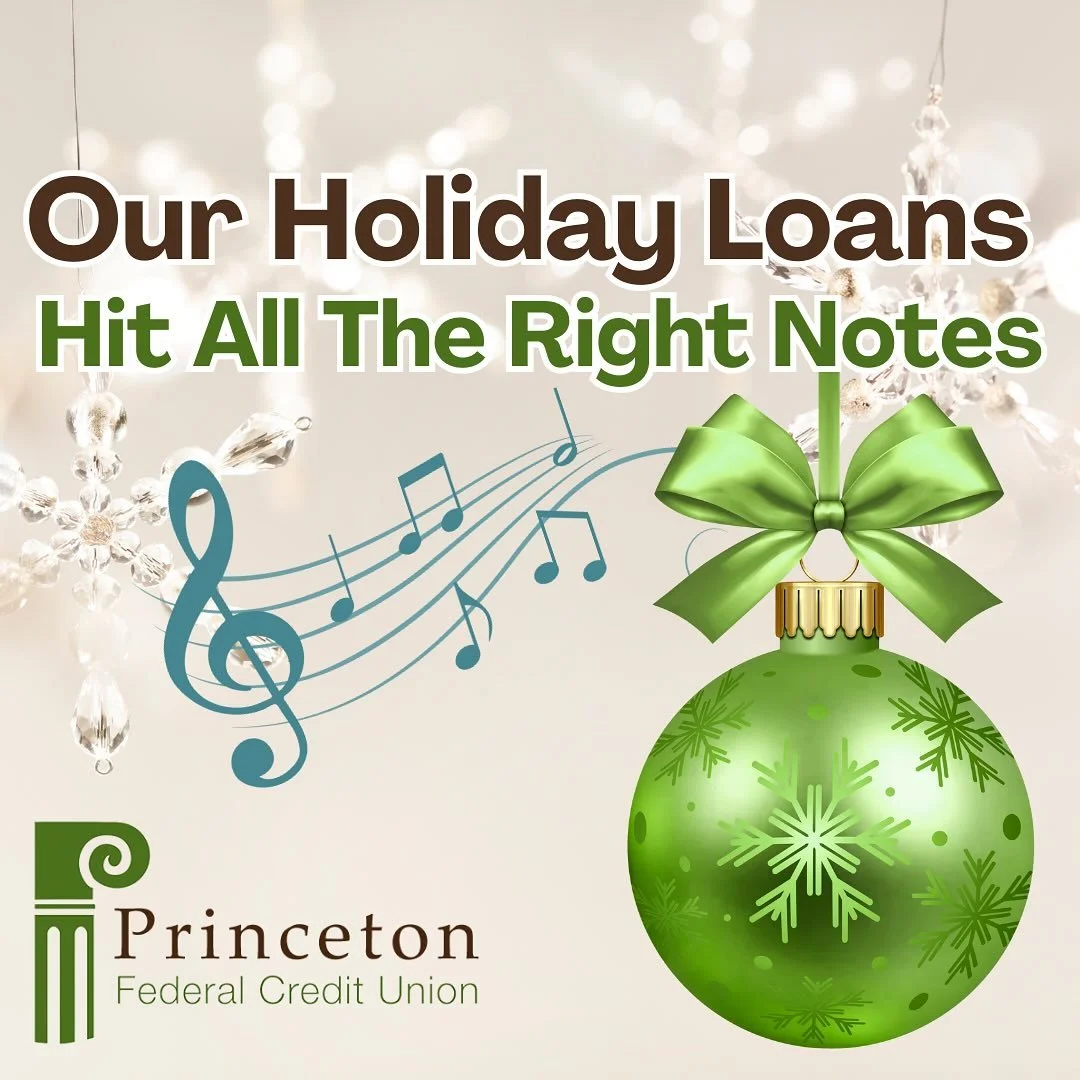 Help cover all your seasonal spending needs with a holiday loan from Princeton Federal Credit Union. Our holiday loans hit all the right notes to help your season sing! 🎶⛄️ 

⬇️ Low Fixed Rate of 8.00% APR*
🙌 Flexible Terms 
😌 Affordable Payments
