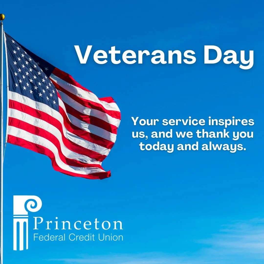 At Princeton Federal Credit Union, we hold deep respect for the courage, sacrifice, and dedication of our nation&rsquo;s veterans. Your service inspires us, and we thank you&mdash;today and always.

The City of Princeton's Veterans Day Parade, will b