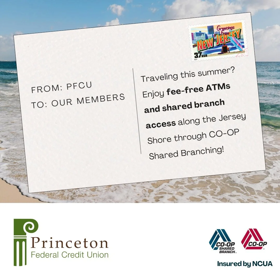 Are you at the Jersey Shore this summer? Did you know:

As a member of Princeton FCU you have access to
✅30,000+ Fee-Free ATMs and 
✅5,600+ Shared Branch Locations via CO-OP Shared Branching? 

This includes ATMs from Monmouth County to Cape May, inc
