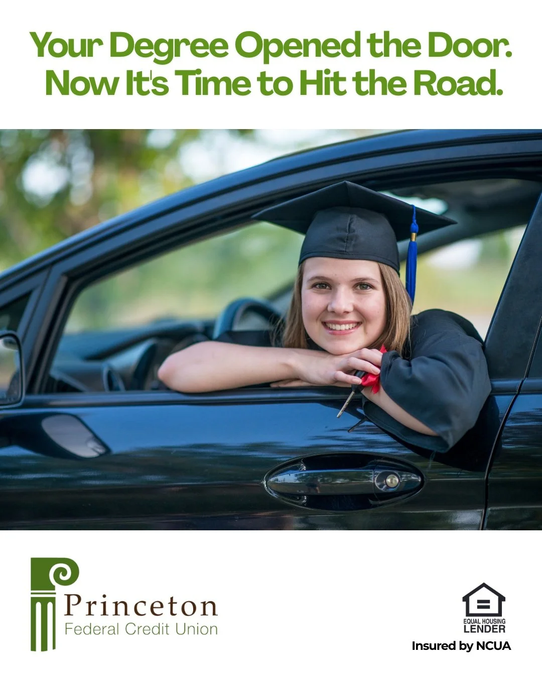 🎓 New job.
 🏠 New apartment.
 🚗 Thinking about your first car?

The transition from college to career comes with a lot of exciting milestones, and a lot of financial decisions too.

At Princeton Federal Credit Union, we're here to help you navigat