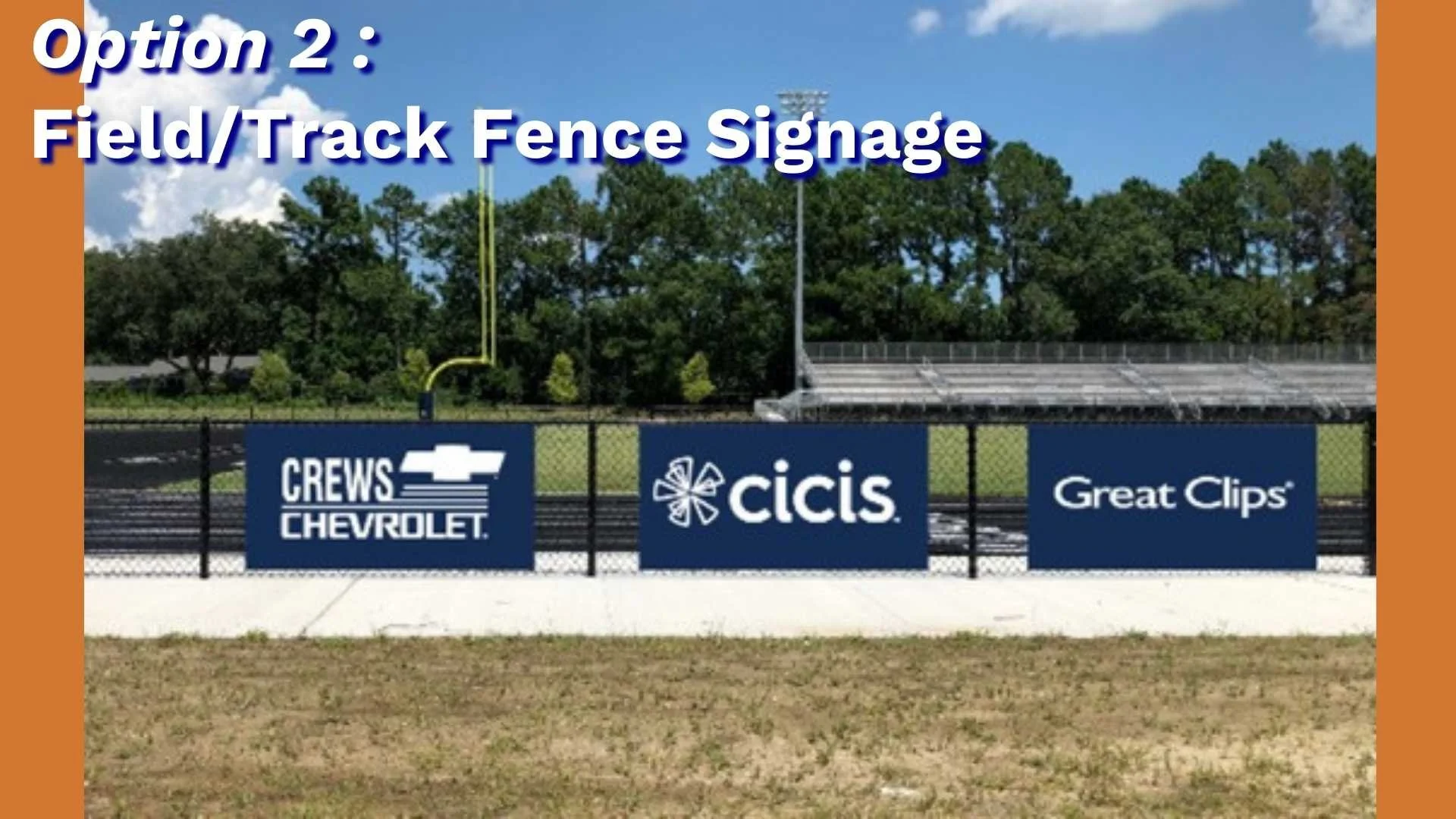 Option 2: Fence Signage