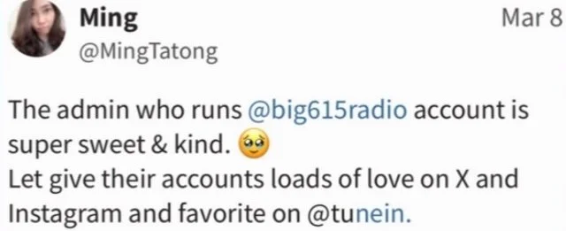 Screenshot of a social media post by Ming Tatong praising the admin of @big615radio and encouraging giving love on X and Instagram to @tunein.