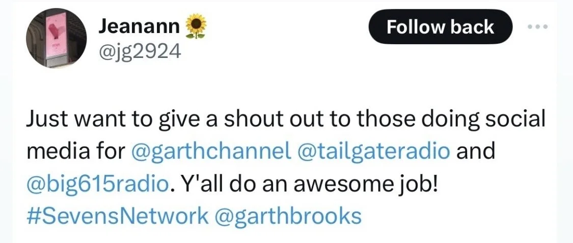 A screenshot of a social media post by Jeannann, praising and giving a shoutout to the social media accounts @garthchannel, @tailgateradio, and @big615radio for their great work, including hashtags #SevensNetwork and tagging @garthbrooks.
