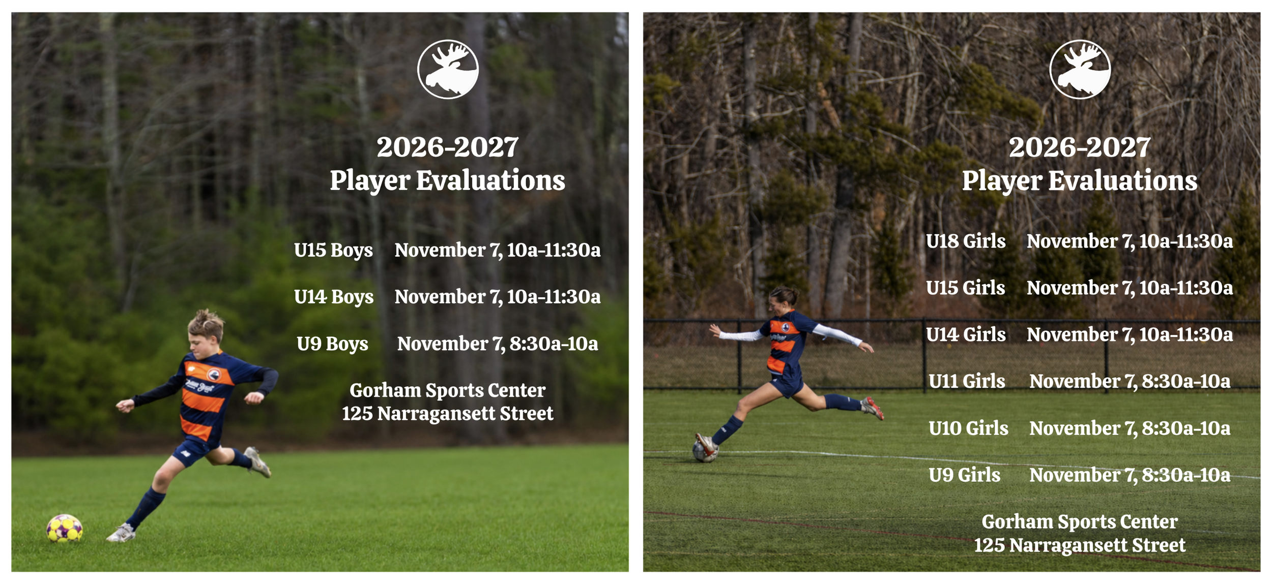We are hosting our annual second round of player evaluations on Saturday, November 7 at the Gorham Sports Center (125 Narragansett Street).

Click on image for a link to our free pre-registration page.