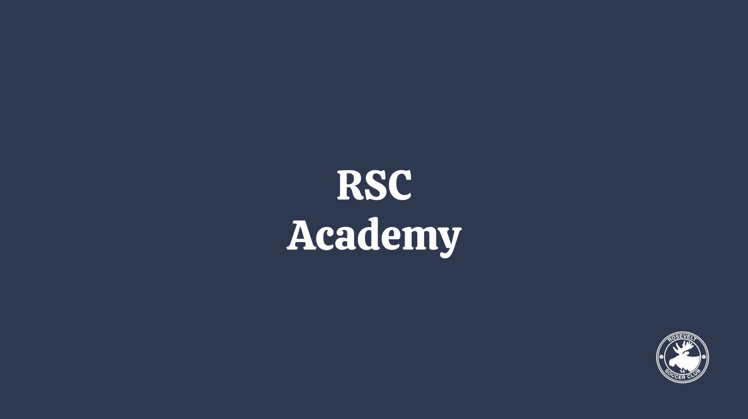 Blue background with white text reading 'RSC Academy'. The Roosevelt Soccer Club logo is in the bottom right corner.