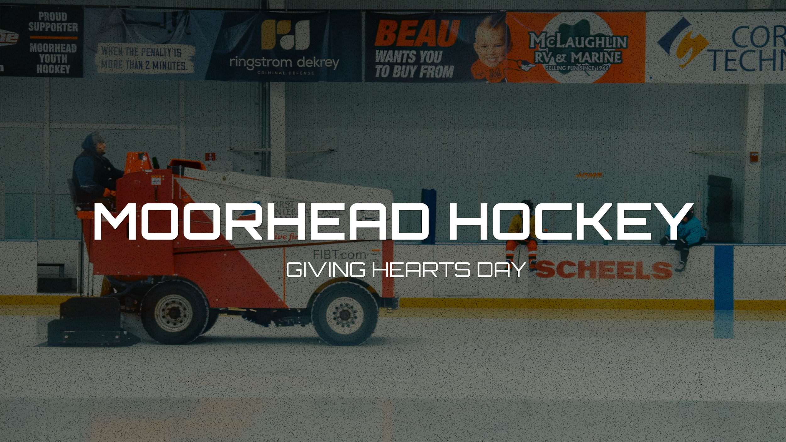 Ice hockey arena with a Zamboni cleaning the ice. Banner signs above include advertisements and slogans for Moosehead Youth Hockey, Ringstrom Dekrey, Beau, McLaughlin RV & Marine, and others. Large text overlay says 'Moorehead Hockey Giving Hearts Day'.