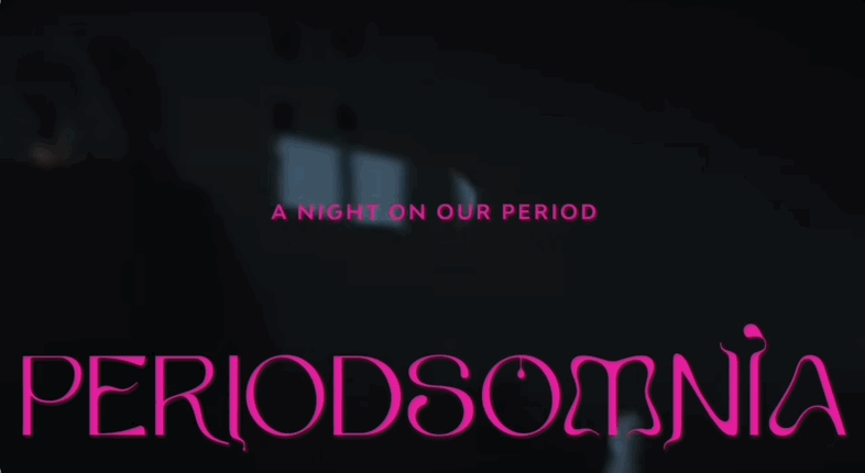 Bodyform/Libresse - Periodsomnia