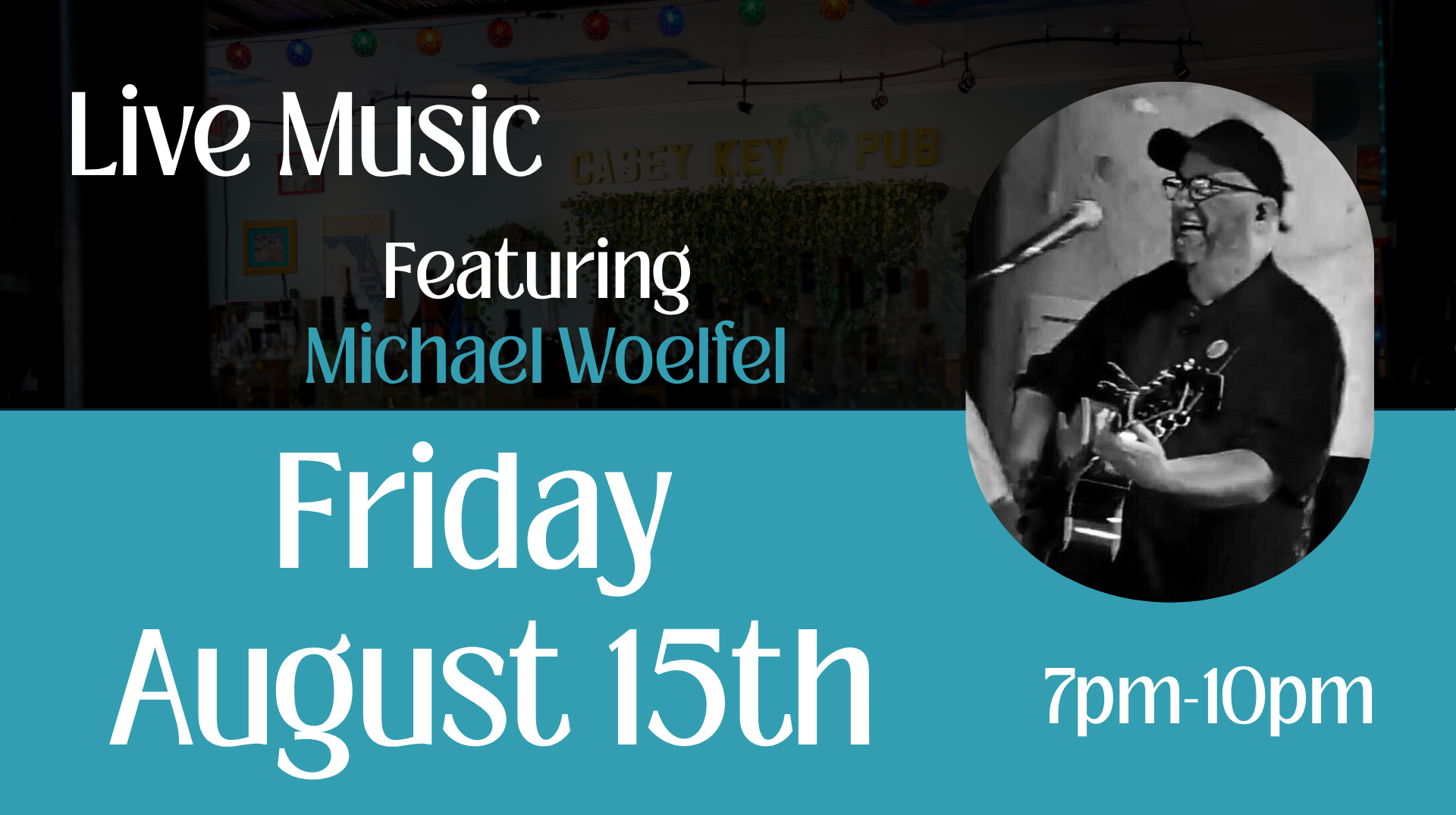 Live Music- Michael Woelfel