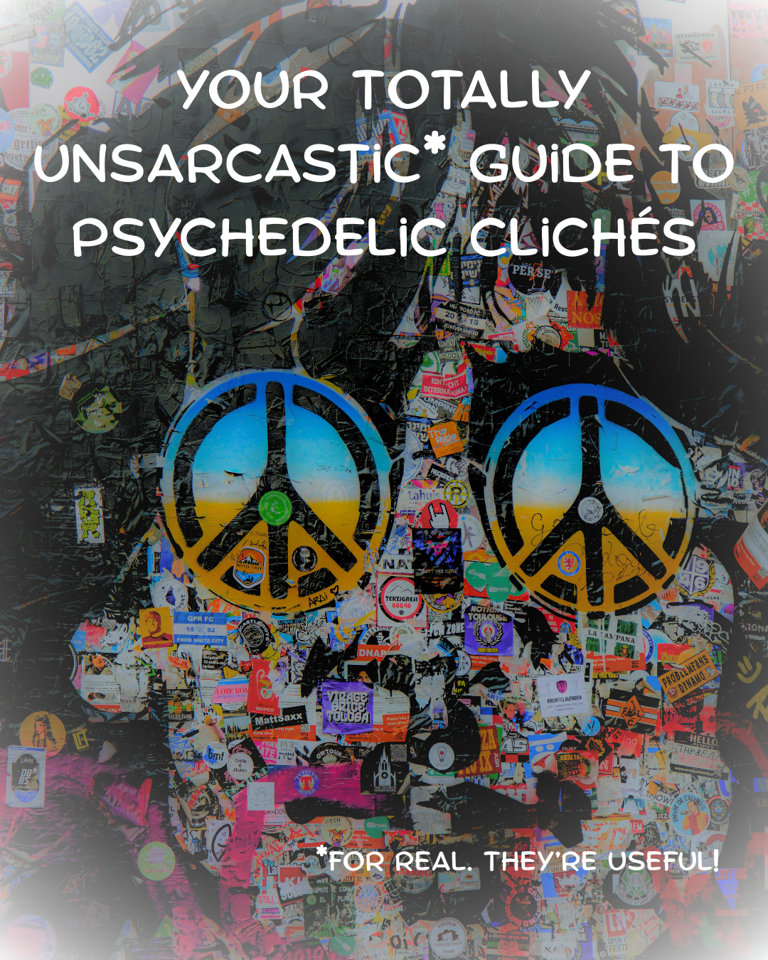 Of Open Doors and Floating Minds: A Breakdown of a Few of the Most Useful Psychedelic Clichés