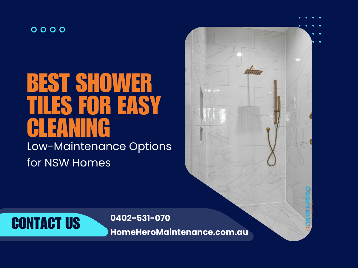 Best Shower Tiles for Easy Cleaning Low-Maintenance Options for NSW Homes.png