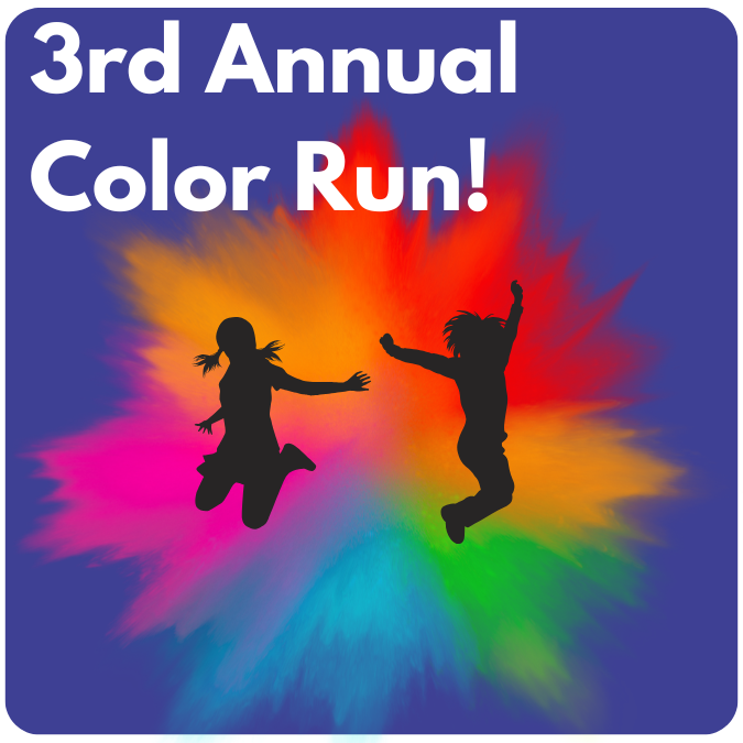 Rescheduled 3rd Annual Color Run