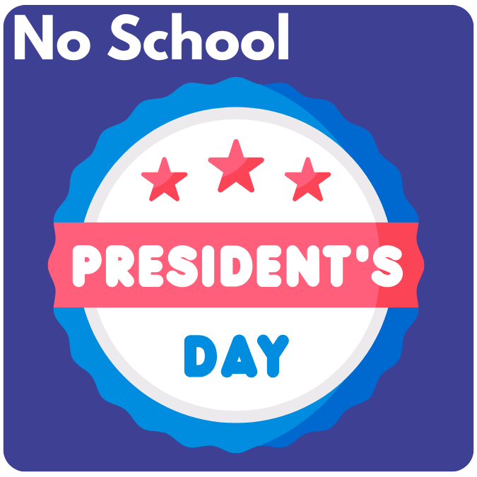 No School - President’s Day