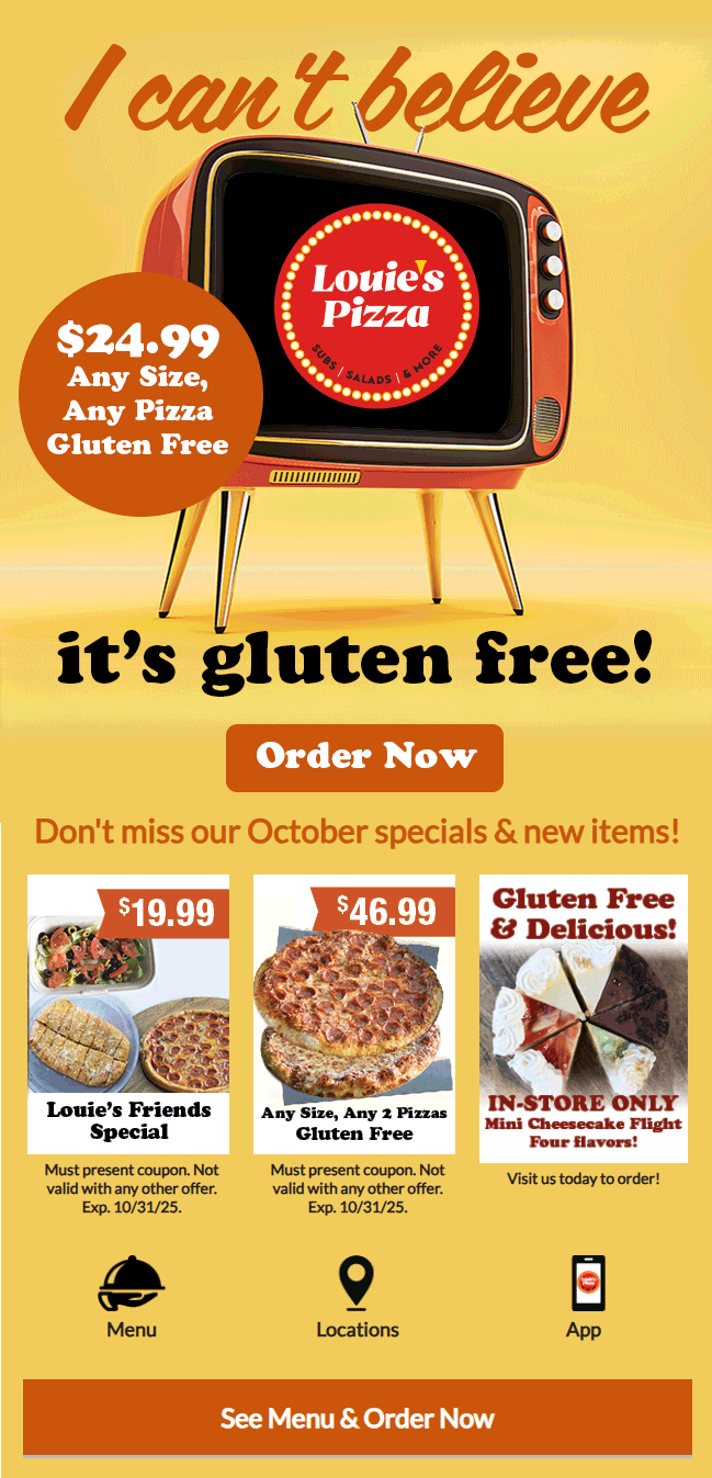 louiespizza_icantbelieveitsglutenfree_emailblast.gif