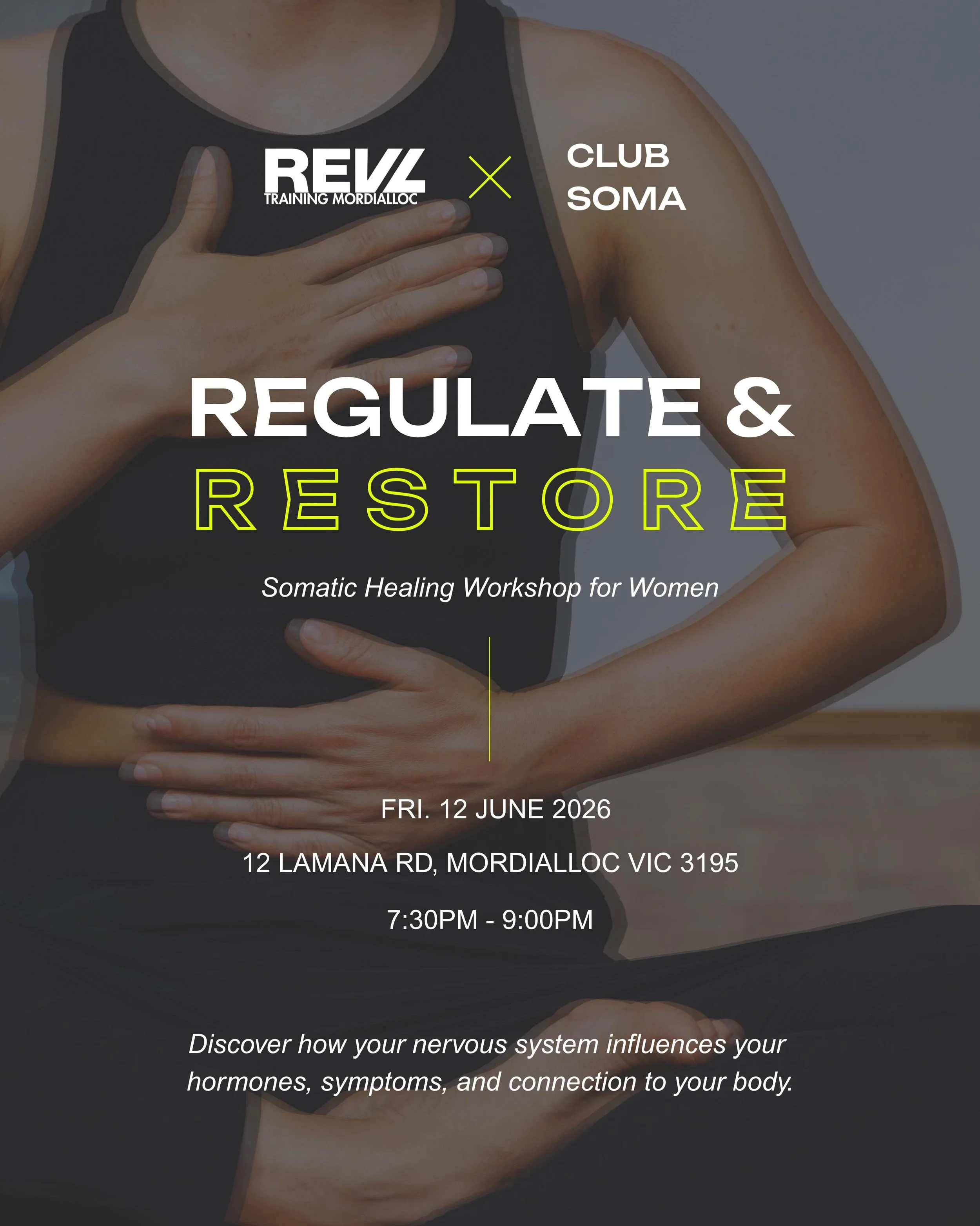 REVL Training and Club Soma are excited to be teaming up to bring you Regulate and Restore, a somatic healing workshop for women exploring the connection between the nervous system, hormones, and stress.

Through education and guided somatic practice
