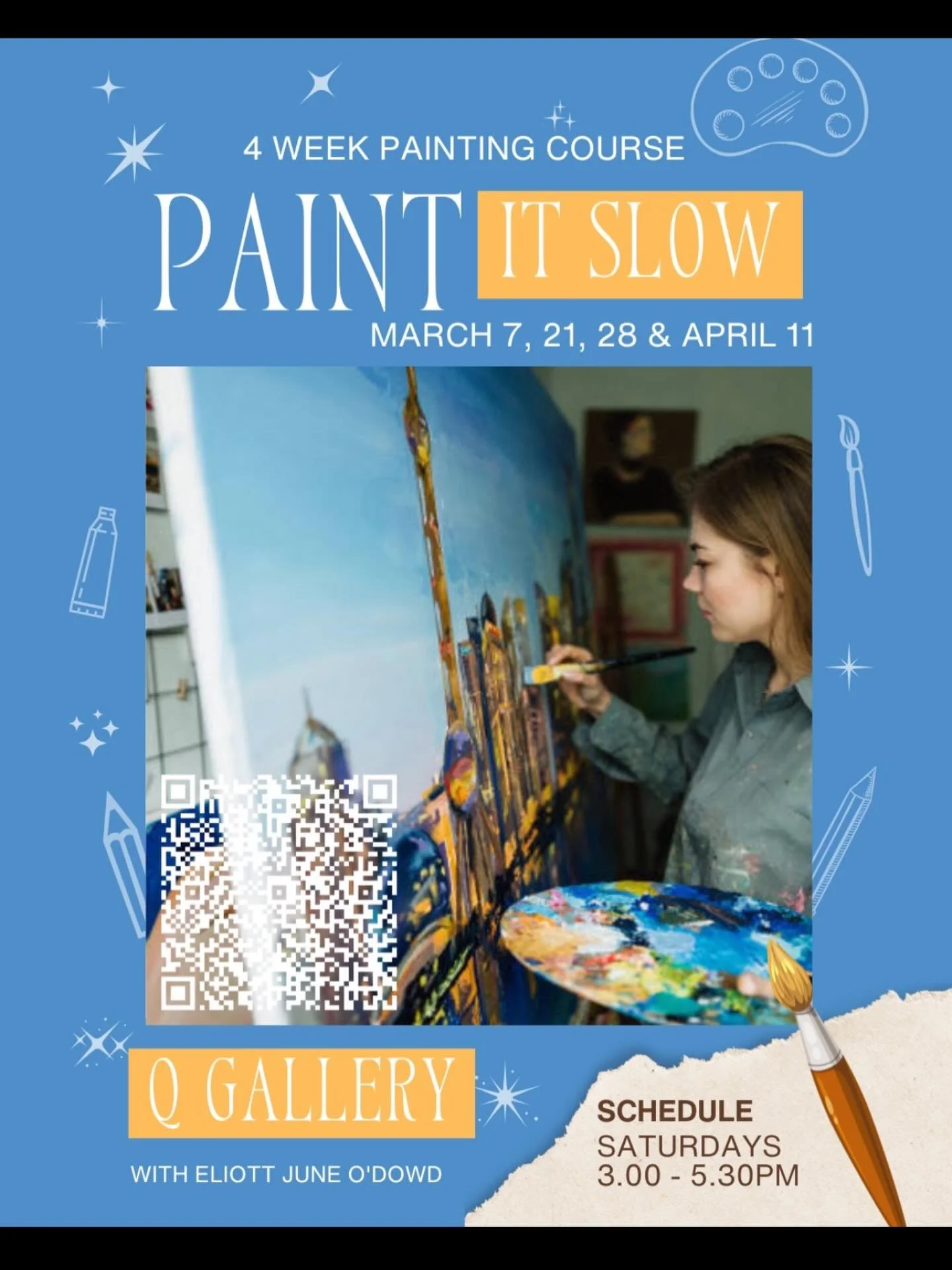 PAINT IT SLOW
4 Week Painting Course
Starting March 7

&bull; Create one major painting over four weeks
&bull; Always wanted to finish that landscape, portrait or still life ? This class is for you 
&bull; A slow, mindful painting process
&bull; Laye