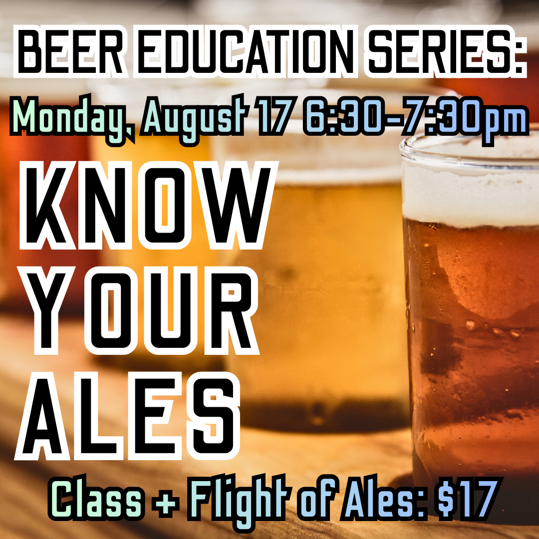 Beer Education Class: Know Your Ales