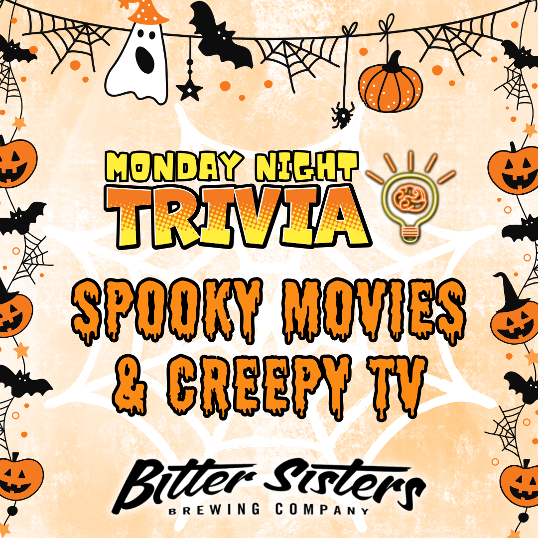 Monday Night Trivia: Spooky Movies &amp; Creepy TV