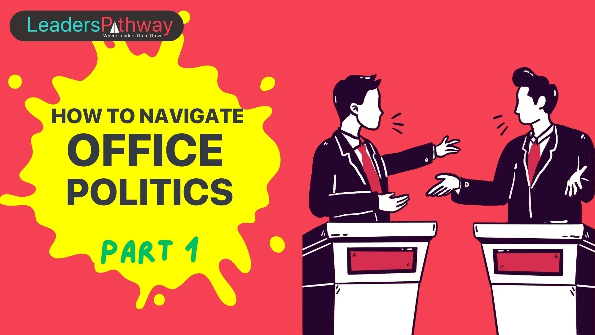 How to Navigate Office Politics (Part 1)